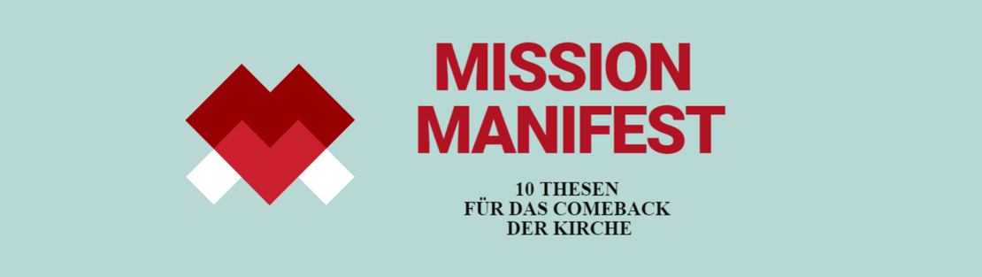Mission Manifest - 10 Thesen für das Comeback der Kirche