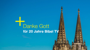 Einladung zum Dankgottesdienst im Kölner Dom für 20 Jahre Bibel TV