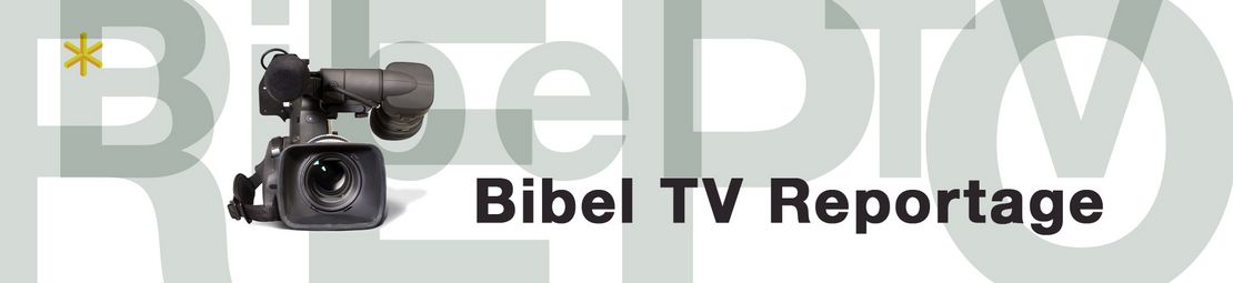 Serienbanner BibelTV Die Reportage