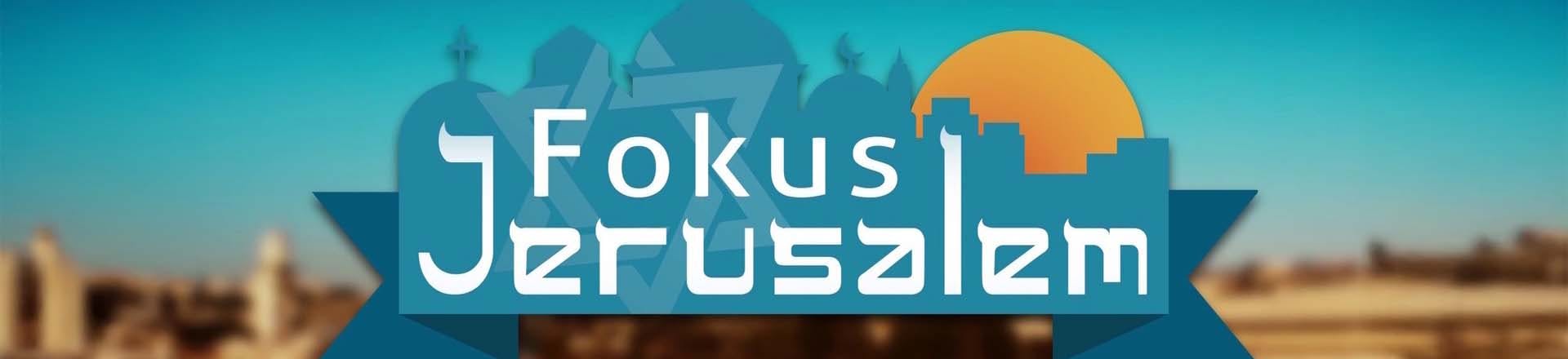 Fokus Jerusalem