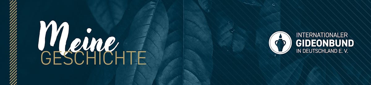 Meine Geschichte (Die Gideons)