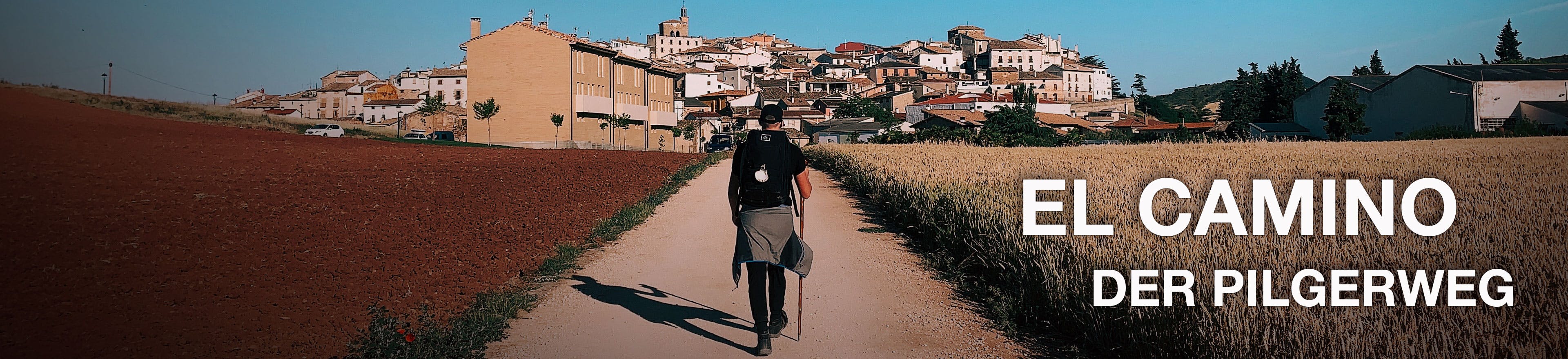 El Camino - Der Pilgerweg