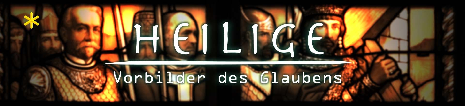 Heilige - Vorbilder des Glaubens