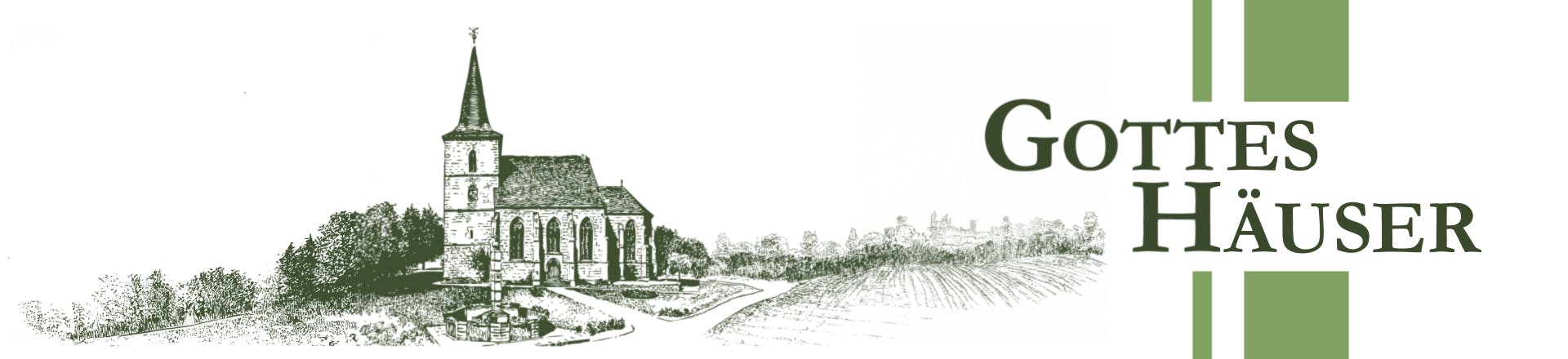 Gottes Häuser