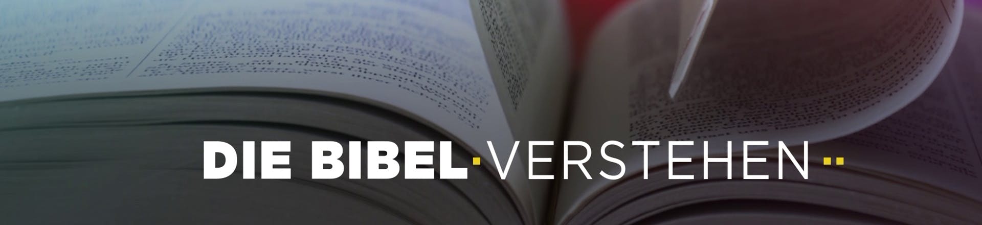 Die Bibel erklärt