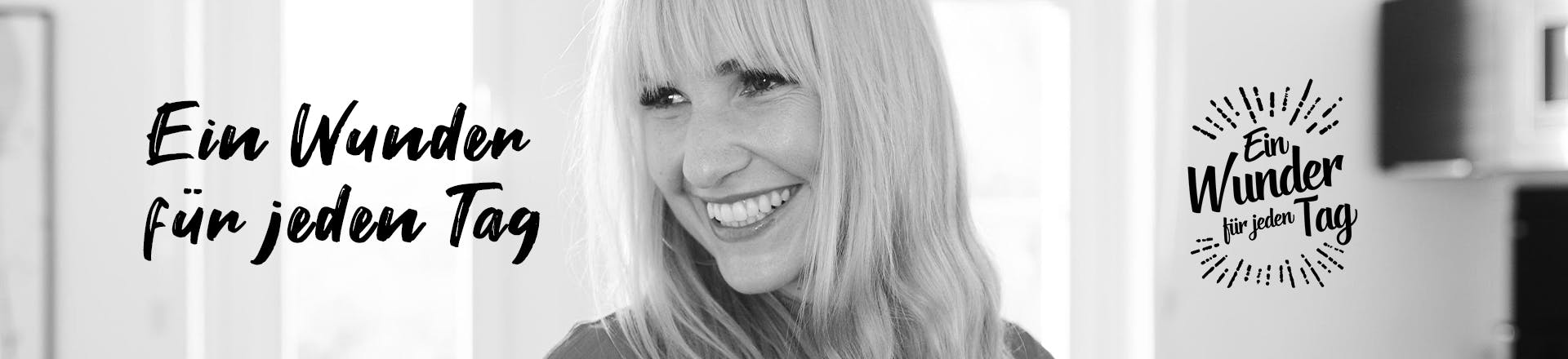 Ein Wunder für jeden Tag